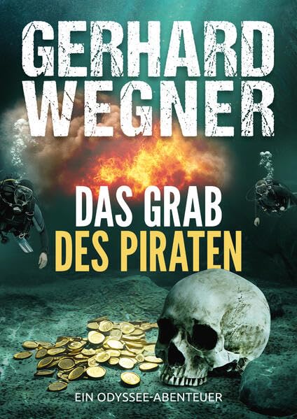 Das Grab des Piraten: Ein ODYSSEE-Abenteuer (ODYSSEE Team)
