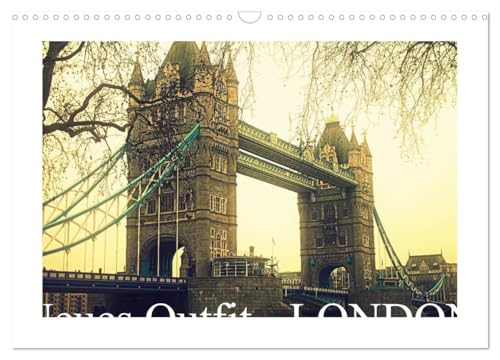 Neues Outfit - LONDON (Wandkalender 2026 DIN A3 quer), CALVENDO Monatskalender: Die Weltmetropole London erstrahlt hier in neuen fotografischen Outfit (CALVENDO Orte)