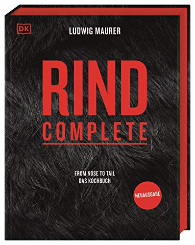 Rind Complete: From nose to tail – Das Kochbuch