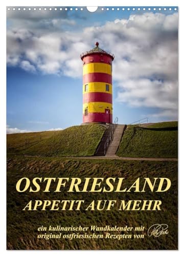 Ostfriesland - Appetit auf mehr/Geburtstagskalender (Wandkalender 2026 DIN A3 hoch), CALVENDO Monatskalender: Eine kulinarischer Wandkalender mit ... ostfriesischen Rezepten (CALVENDO Lifestyle)