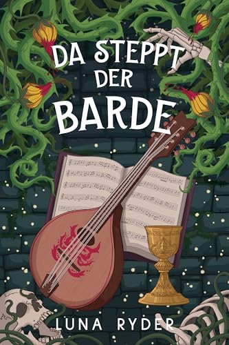 Da steppt der Barde!: Ein cozy Fantasy-Abenteuer (Tilda Quickthatch Trilogie 3)