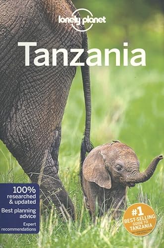 Lonely Planet Tanzania 7: Perfect for exploring top sights and taking roads less travelled (Travel Guide)