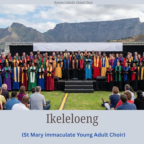 Ikeleloeng (St Mary immaculate Young Adult Choir)