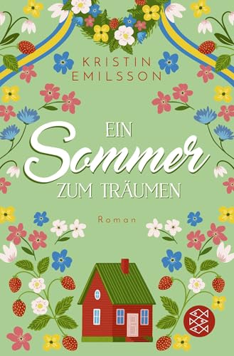 Ein Sommer zum Träumen: Eine schwedische Sommergeschichte