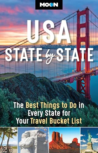 Moon USA State by State: The Best Things to Do in Every State for Your Travel Bucket List (Moon U.S. Travel Guide)