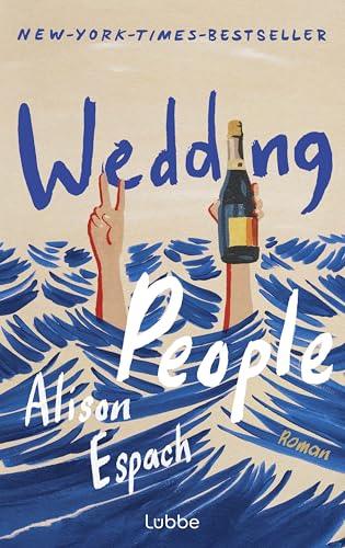 Wedding People (deutsche Ausgabe): Roman | Witzig und berührend zugleich: eine Hommage an die Kraft menschlicher Bindungen