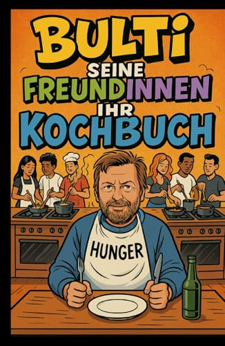 Bulti seine Freundinnen ihr Kochbuch