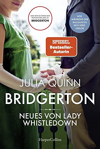 Bridgerton - Neues von Lady Whistledown: Band 9 | Von der mehrfachen SPIEGEL-Bestsellerautorin | Die Vorlage zur NETFLIX-Welterfolgsserie »Bridgerton«