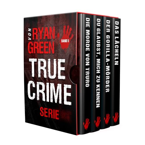 Die True-Crime-Serie Von Ryan Green: Band 5 (4-Bücher-Sammlungen über wahre Verbrechen)