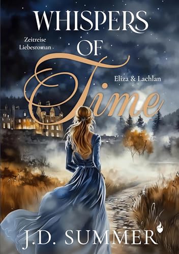 Whispers of Time - Eliza & Lachlan: Zeitreise Liebesroman