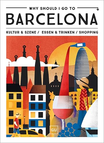 Why Should I Go To Barcelona: Kultur & Szene / Essen & Trinken / Shopping