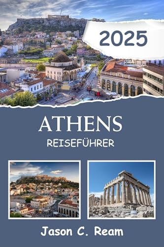 ATHEN REISEFÜHRER 2025