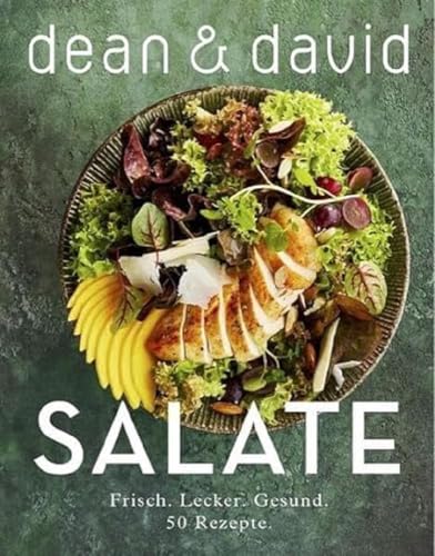 Salate: Frisch. Lecker. Gesund. 50 Rezepte.