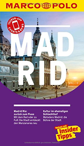 MARCO POLO Reiseführer Madrid: Reisen mit Insider-Tipps. Inkl. kostenloser Touren-App und Events&News