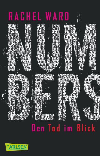 Numbers - Den Tod im Blick (Numbers 1): Atemlos, romantisch, philosophisch - ein preisgekrönter Mystery-Thriller mit Tiefgang!