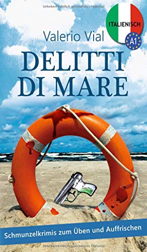 Delitti di mare: Schmunzelkrimis zum Üben und Auffrischen – Italienisch A1
