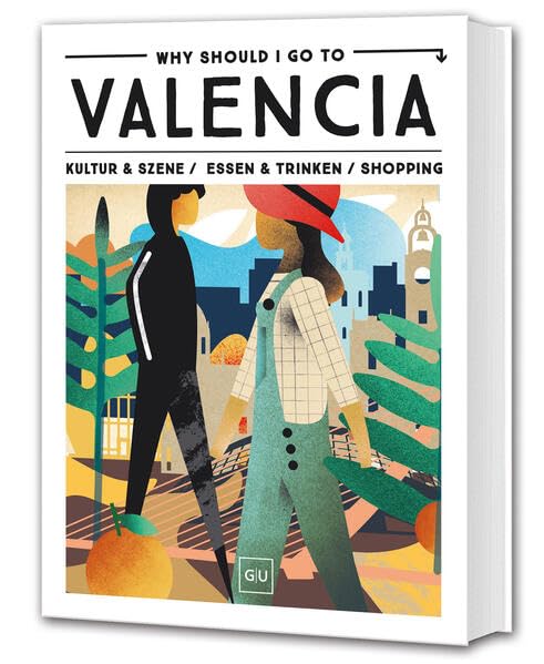 Why Should I Go To Valencia: Kultur & Szene / Essen & Trinken / Shopping