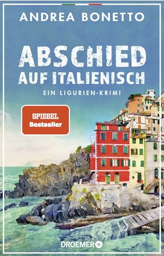 Abschied auf Italienisch: Ein Ligurien-Krimi | Nominiert für den Glauserpreis 2024