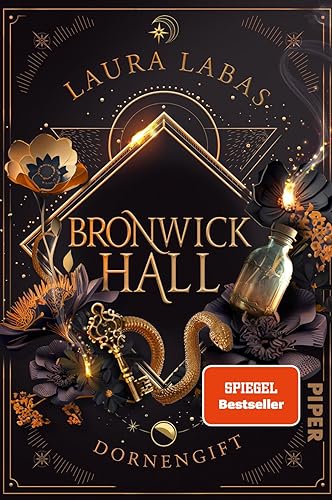 Bronwick Hall – Dornengift (Bronwick Hall 1): Roman | New-Adult-Fantasy in einem düsteren Dark-Academia-Setting