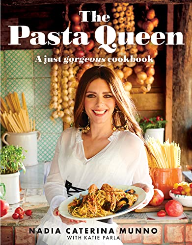 The Pasta Queen: The new Italian cookbook by beloved TikTok home cook with over 100 recipes and inspiration for cooking for family and friends