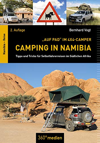 Camping in Namibia: Tipps und Tricks für Selbstfahrerreisen im südlichen Afrika