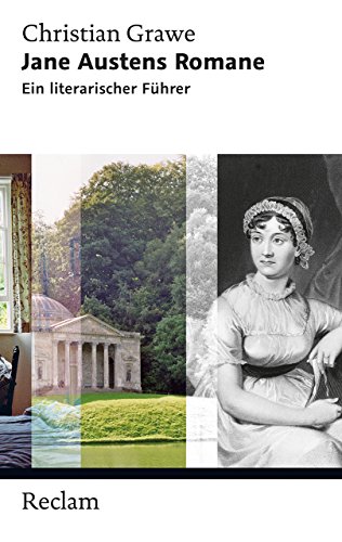 Jane Austens Romane: Ein literarischer Führer (Reclam Taschenbuch)