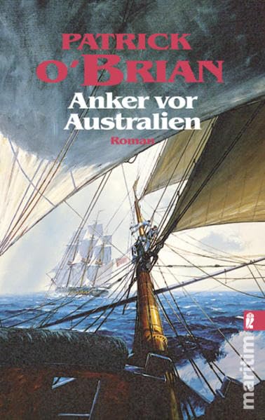 Anker vor Australien: Roman (Ein Jack-Aubrey-Roman)