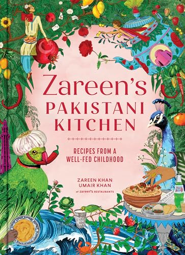 Zareen’s Pakistani Kitchen: Recipes from a Well-Fed Childhood (English Edition)