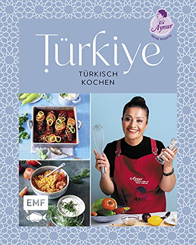 Türkiye – Türkisch kochen: 60 Lieblingsrezepte von YouTube-Star Aynur Sahin (Meinerezepte): Icli Köfte, Adıyaman Besni Tavası, Künefe und mehr: 60 ... Köfte, Adiyaman Besni Tavasi, Künefe und mehr