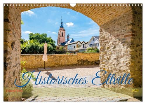 Historisches Eltville (Wandkalender 2026 DIN A3 quer), CALVENDO Monatskalender
