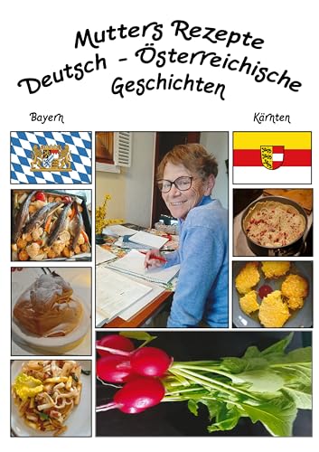 Mutter's Rezepte : Deutsch - Österreichische Geschichten