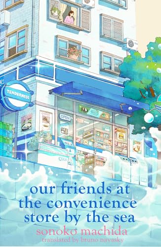 Our Friends at the Convenience Store by the Sea (English Edition)