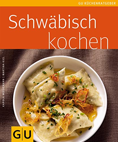 Schwäbisch kochen (Küchenratgeber Klassiker)
