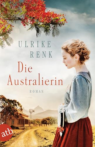 Die Australierin: Von Hamburg nach Sydney (Die Australien Saga, Band 1)