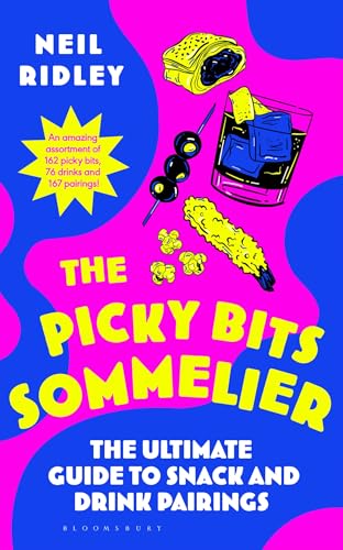 The Picky Bits Sommelier: The Ultimate Guide to Snack and Drink Pairings (English Edition)