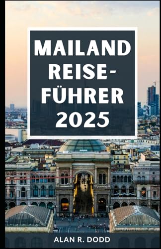 Mailand Reiseführer 2025