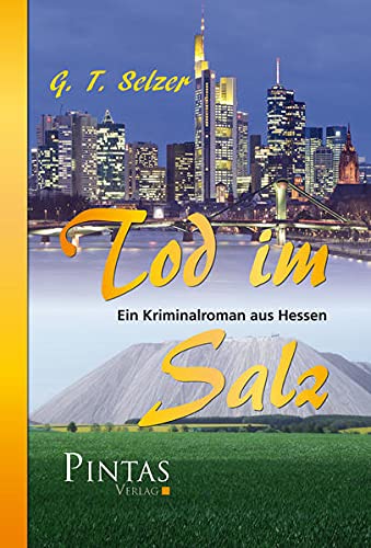 Tod im Salz: Ein Kriminalroman aus Hessen