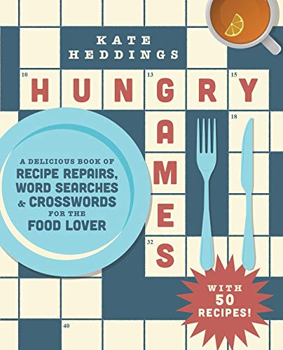 Hungry Games: A Delicious Book of Recipe Repairs, Word Searches & Crosswords for the Food Lover (English Edition)