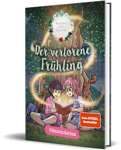 Waldgrün - Der verlorene Frühling: Ein Roman aus der Welt von „Abenteuer vom Rosenhof“ von ViktoriaSarina, Band 1