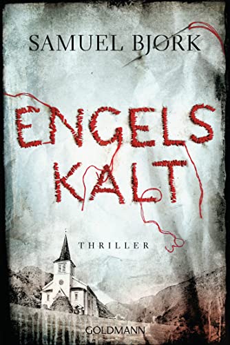 Engelskalt: Thriller (Holger Munch und Mia Krüger, Band 1)