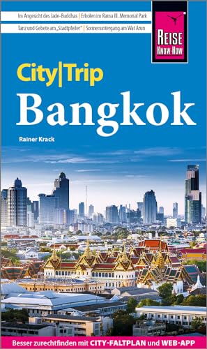 Reise Know-How CityTrip Bangkok: Reiseführer mit Stadtplan und kostenloser Web-App