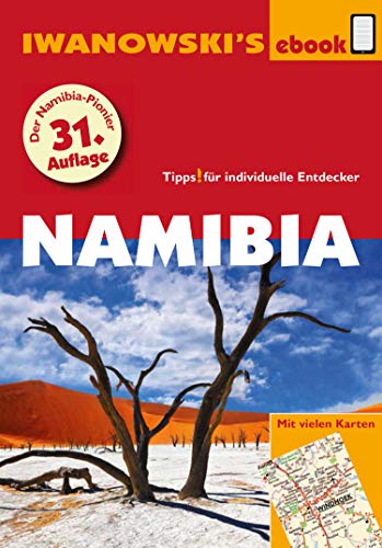 Namibia - Reiseführer von Iwanowski: Individualreiseführer mit vielen Abbildungen und Detailkarten mit Kartendownload (Reisehandbuch)