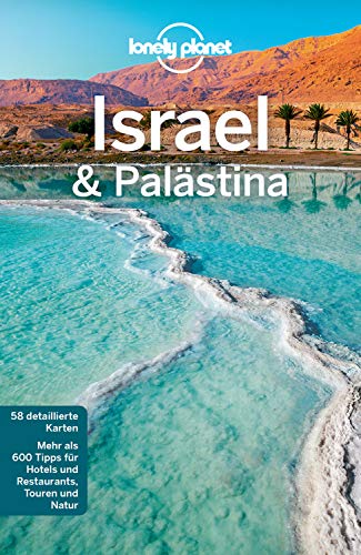 Lonely Planet Reiseführer Israel, Palästina: mit Downloads aller Karten (Lonely Planet Reiseführer E-Book)