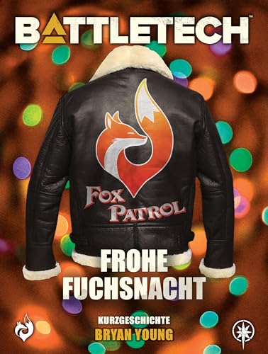 BattleTech - Frohe Fuchsnacht: Kurzgeschichte