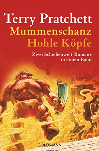 Mummenschanz / Hohle Köpfe: Zwei Scheibenwelt-Romane in einem Band