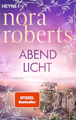 Abendlicht: Roman - Der zweite Band der großen »Die Frauen von Maine«-Trilogie der Weltbestsellerautorin!