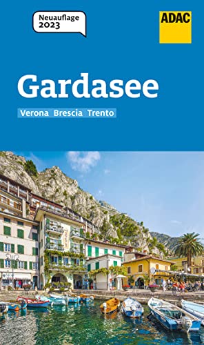 ADAC Reiseführer Gardasee: Der Kompakte mit den ADAC Top Tipps und cleveren Klappenkarten
