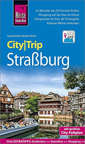 Reise Know-How CityTrip Straßburg: Reiseführer mit Stadtplan und kostenloser Web-App