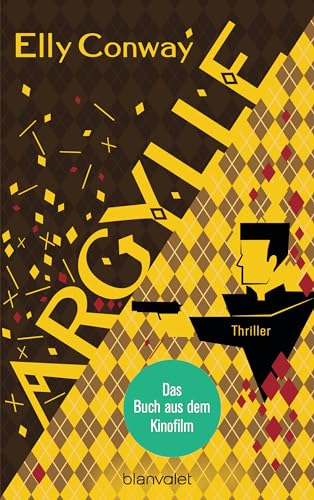 Argylle: Thriller - Der explosive Spionagethriller, der Matthew Vaughn zu seinem neuen Kino-Blockbuster mit Henry Cavill und Bryce Dallas Howard inspirierte
