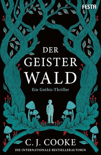 Der Geisterwald: Ein Gothic-Thriller